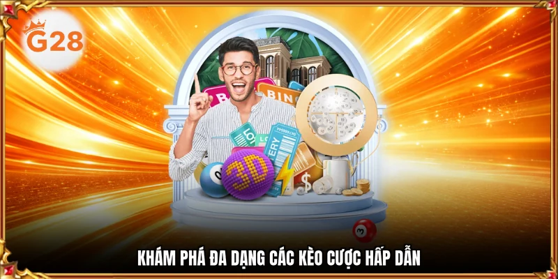 Khám phá đa dạng các kèo cược hấp dẫn